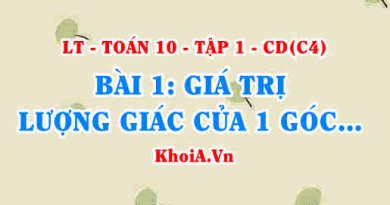 Định lí Sin và định lí Côsin trong tam giác, giá trị lượng giác của một góc từ 0 đến 180? Toán 10 bài 1 c4cd1